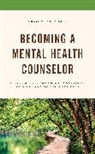 Adam M. Volungis - Becoming a Mental Health Counselor