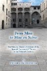 Peter Cocozzella - From Misa to Mise en Scene – Fra Francesc Moner's Prototype of the Spanish Sacramental Theater of the Fifteenth Century