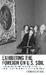 Kathleen Berrin, Berrin Kathleen - Exhibiting the Foreign on U.s. Soil