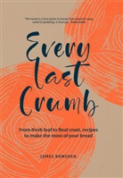 JAMES RAMSDEN, James Ramsden, Ramsden James - Every Last Crumb