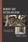 Michael L. Galaty, Galaty Michael L. - Memory and Nation Building