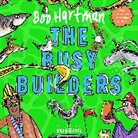 Bob Hartman, Hartman Bob, Mark Beech, Beech Mark - The Busy Builders