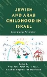 Einat Jayusi Baram Eshel, Einat Baram Eshel, Einat Baram Eshel, Wurud Jayusi, Ilana Paul-Binyamin, Eman Younis - Jewish and Arab Childhood in Israel