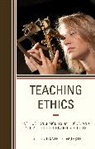 Daniel E. Wueste, Dominic P. Scibilia, Daniel E. Wueste, Wueste Daniel E. - Teaching Ethics