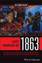 W Dirk Raat, W. Dirk Raat, W. Dirk (State University of New York (Suny) Raat, Wd Raat - Lost Worlds of 1863