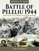 Jim Moran - Battle of Peleliu, 1944