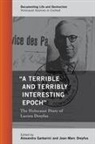 Jean-Marc Dreyfus, Alexandra Garbarini, Alexandra Dreyfus Garbarini, Jean-Marc Dreyfus, Dreyfus Jean-Marc, Alexandra Garbarini... - 'A Terrible and Terribly Interesting Epoch'