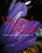 Vanessa Cron, Juliet Weir de Rochefoucauld, Juliet Weir- La de Rochefoucauld, Melanie Grant, Ming Liu, Juliet Weir-de La Rochefoucauld... - Winged Beauty