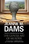 Jeanne M. Dams - Gentle Art of Murder