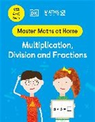 Maths - No Problem!, Maths — No Problem! - Maths — No Problem! Multiplication, Division and Fractions, Ages 4-6 (Key Stage 1)