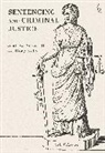 Ashworth Andrew Ashworth, Andrew Ashworth, Ashworth Andrew, ASHWORTH ANDREW J, Rory Kelly, Rory (UCL Faculty of Laws Kelly... - Sentencing and Criminal Justice