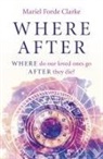 Mariel Forde Clarke, Mariel Forde Clarke - Where After