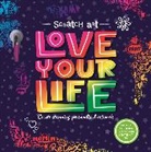 Igloo Books, Igloo Books Ltd - Scratch Art: Love Your Life