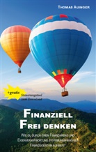 Thomas Auinger - Finanziell frei denken