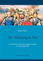 Roland Weber - Der Nibelungen Not
