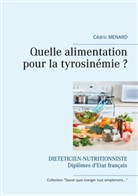 Cédric Menard - Quelle alimentation pour la tyrosinémie ?