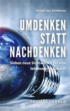 Thomas Herold - Umdenken statt Nachdenken