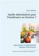 Cédric Menard - Quelle alimentation pour l'intolérance au fructose ?