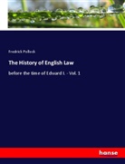 Fredrick Pollock - The History of English Law