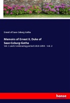Ernest of Saxe-Coburg-Gotha - Memoirs of Ernest II, Duke of Saxe-Coburg-Gotha