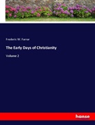 Frederic W. Farrar - The Early Days of Christianity