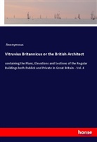 Anonymous - Vitruvius Britannicus or the British Architect