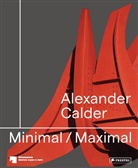 Berlin, Berlin, Staatlich Museen zu Berlin, Staatliche Museen zu Berlin, Nationalgalerie Berlin, Staatliche Museen zu Berlin - Alexander Calder: Minimal / Maximal (dt./engl.)