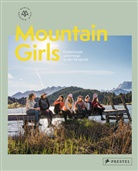 Munich Mountain Girl, Munich Mountain Girls, Stef Ramb, Stefanie Ramb, Mart Sobczyszyn, Marta Sobczyszyn... - Mountain Girls
