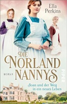 Ella Perkins - Die Norland Nannys - Joan und der Weg in ein neues Leben