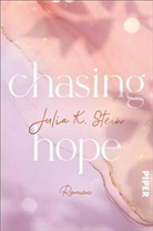 Julia K Stein, Julia K. Stein - Chasing Hope