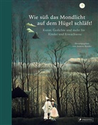 Annett Roeder, Annette Roeder - Wie süß das Mondlicht auf dem Hügel schläft!