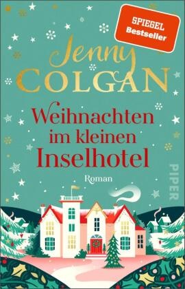 Jenny Colgan - Weihnachten im kleinen Inselhotel - Roman | Gefühlvoller Weihnachtsroman für die schönste Zeit im Jahr