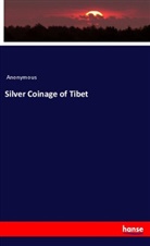 Anonymous - Silver Coinage of Tibet