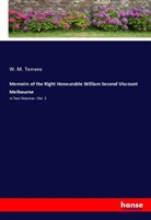 W. M. Torrens - Memoirs of the Right Honourable William Second Viscount Melbourne