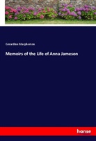 Gerardine MacPherson - Memoirs of the Life of Anna Jameson