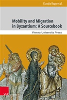 Matthew Kinloch, Dirk Krausmüller, Ekaterini Mitsiou, Ilias Nesseris, Christodoulos Papavarnavas, Johannes Preiser-Kapeller... - Mobility and Migration in Byzantium: A Sourcebook