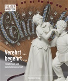 Kari Neuwirth, Karin Neuwirth, TRABITSCH, Trabitsch, Thomas Trabitsch - Verehrt ... begehrt ...