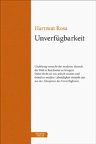 Hartmut Rosa - Unverfügbarkeit
