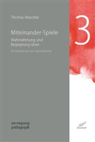 Sabine Maschke, Thomas Maschke, Sabine Maschke - Miteinander-Spiele
