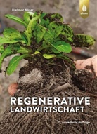Dietmar Näser - Regenerative Landwirtschaft