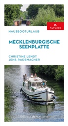 Christin Lendt, Christine Lendt, Jens Rademacher - Hausbooturlaub Mecklenburgische Seenplatte