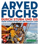 Arved Fuchs - Durch Sturm und Eis