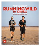 Rafael Fuchsgruber, Tanja Schönenborn - Running wild in Afrika