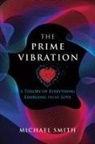 Michael Smith - The Prime Vibration
