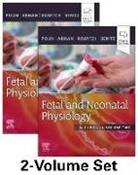 Steven H. Abman, William E. Benitz, Abman Polin, Richard A. Polin, David Rowitch, Steven H. Abman... - Fetal and Neonatal Physiology, 2-Volume Set