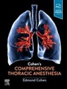 Edmond Cohen, Edmond Cohen - Cohen's Comprehensive Thoracic Anesthesia