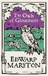 Edward Marston, Edward (Author) Marston, Marston Edward - Owls of Gloucester