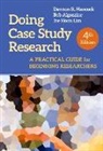 Bob Algozzine, Dawson R Hancock, Dawson R. Hancock, Jae Hoon Lim - Doing Case Study Research