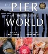 Paul Erickson, Andrew Martinez - The Pier at the End of the World