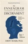 Chuck Degroat, Drew Moser - The Enneagram of Discernment (Type One Edition): The Way of Vision, Wisdom, and Practice